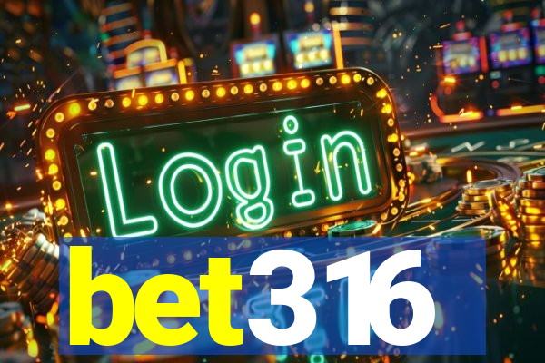 bet316