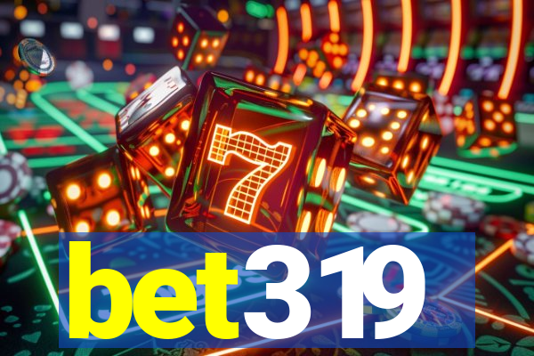 bet319