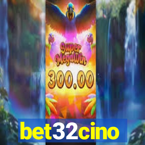 bet32cino