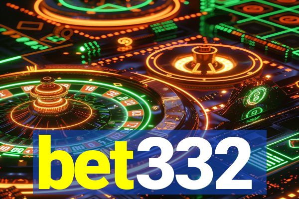 bet332