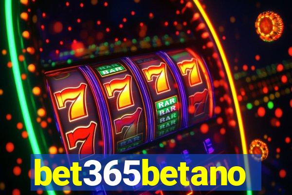 bet365betano