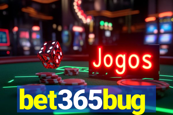 bet365bug
