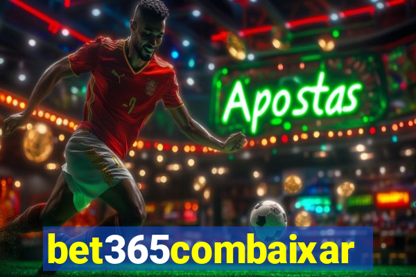 bet365combaixar