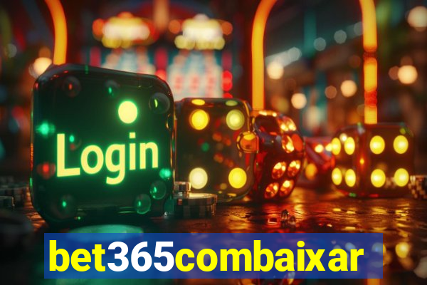 bet365combaixar