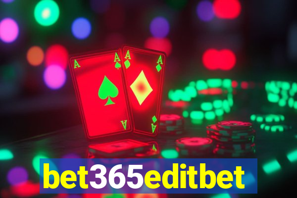 bet365editbet