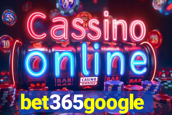 bet365google