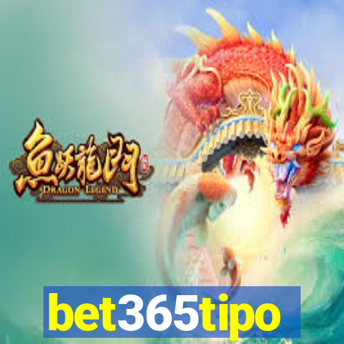 bet365tipo