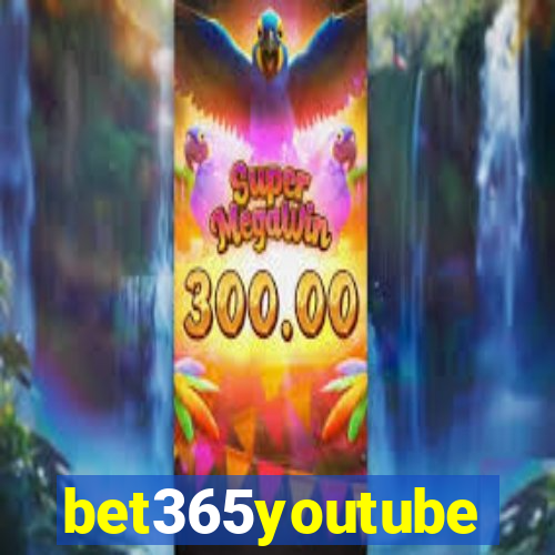 bet365youtube