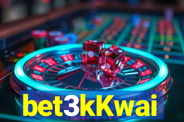 bet3kKwai