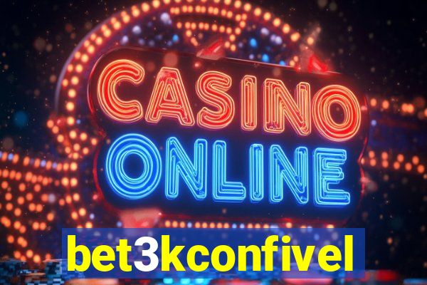 bet3kconfivel