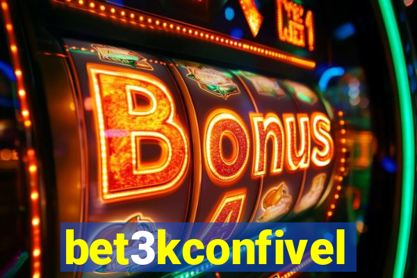 bet3kconfivel