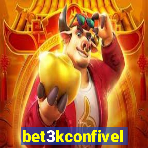 bet3kconfivel