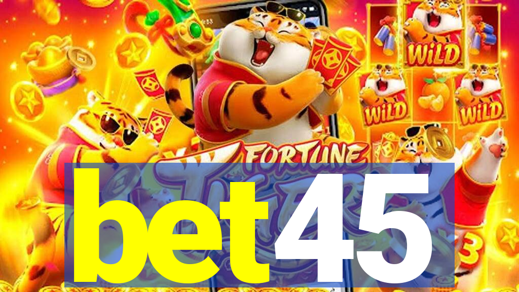 bet45