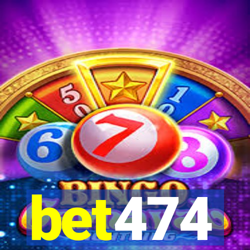 bet474