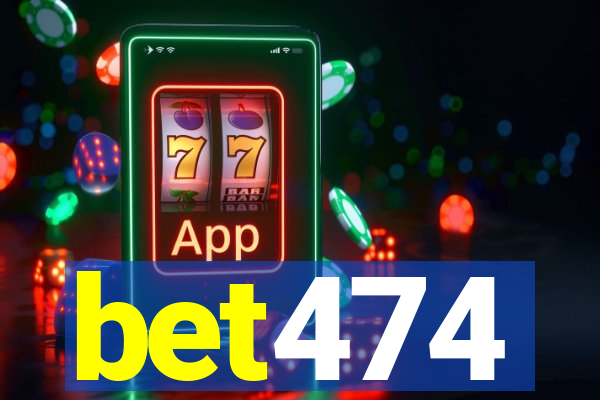 bet474