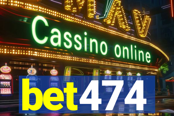 bet474