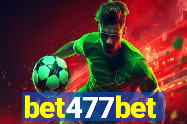 bet477bet