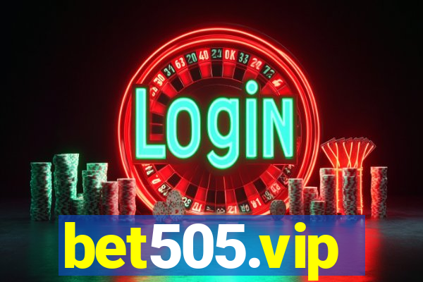 bet505.vip