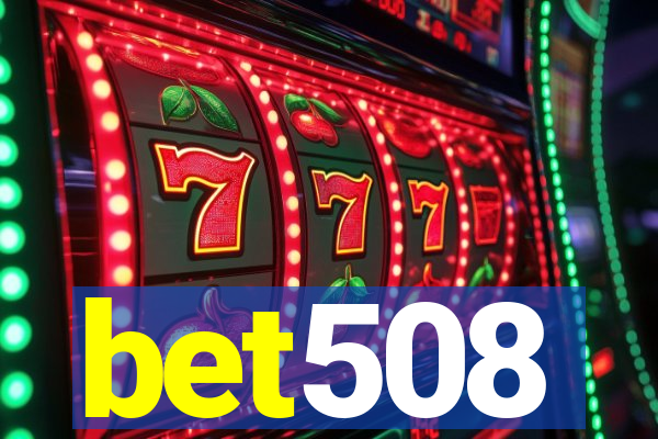 bet508