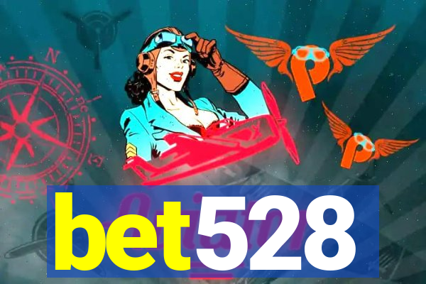 bet528