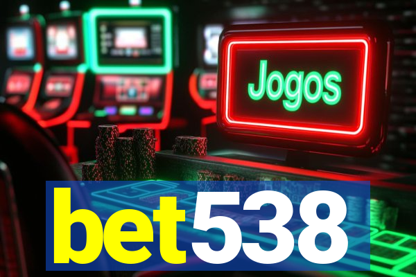 bet538