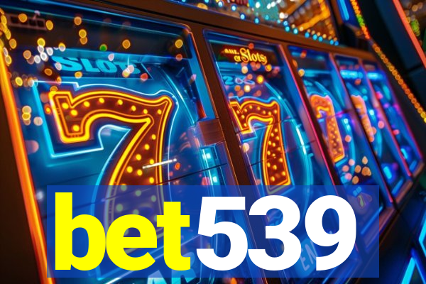 bet539