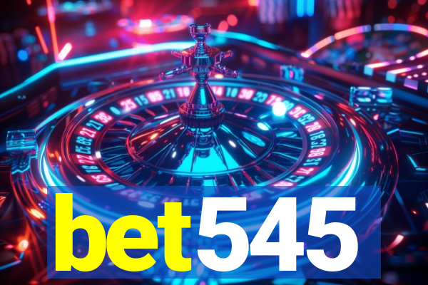bet545