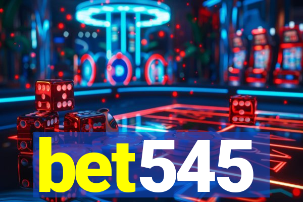 bet545