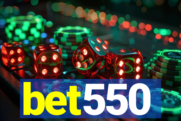 bet550