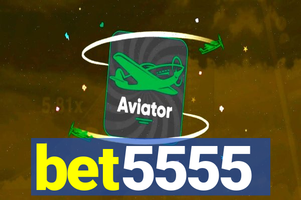 bet5555