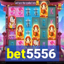 bet5556