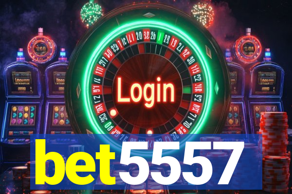 bet5557