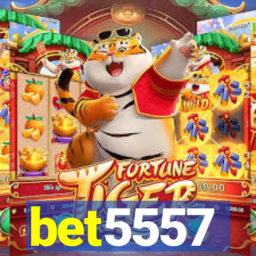 bet5557