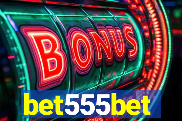 bet555bet