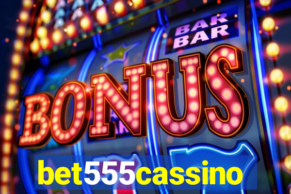 bet555cassino
