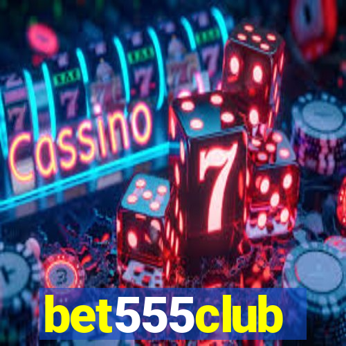 bet555club