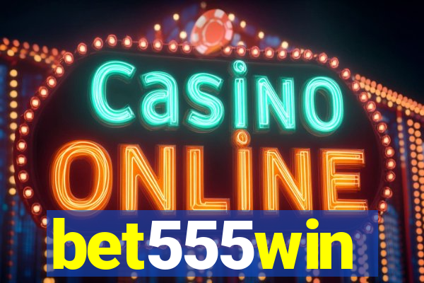 bet555win