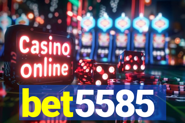 bet5585