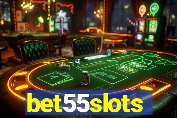 bet55slots