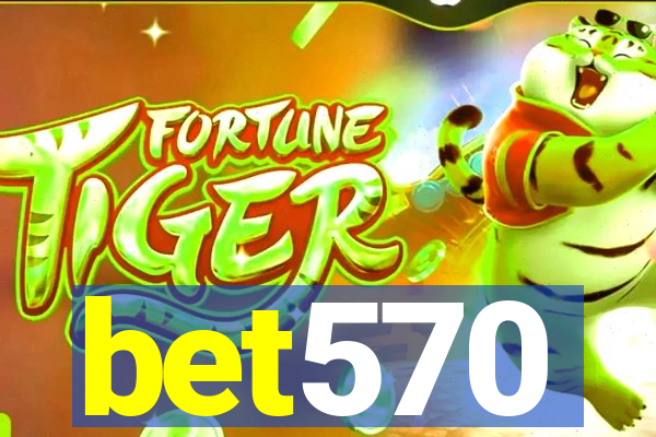 bet570