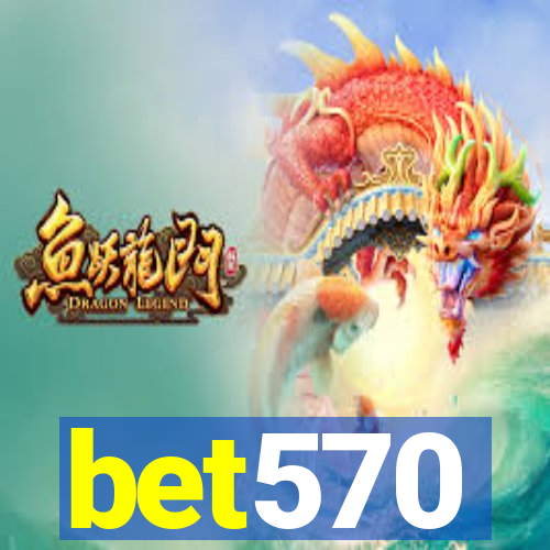 bet570