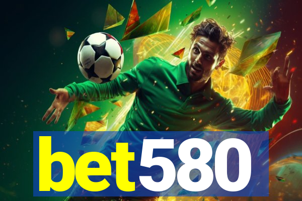 bet580