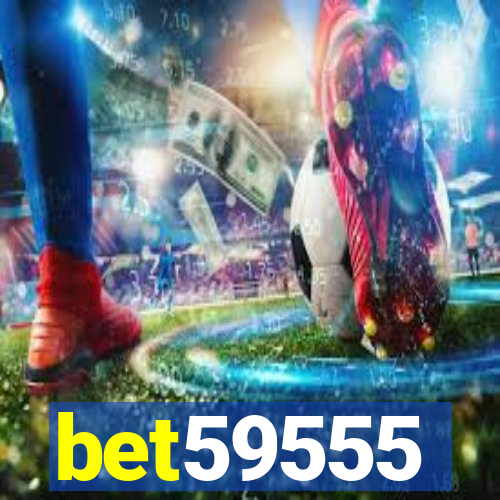 bet59555