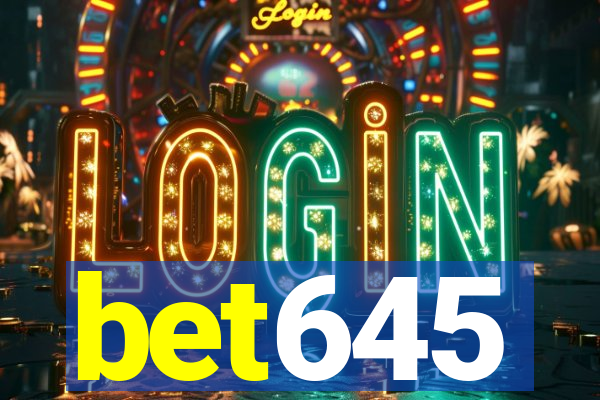 bet645