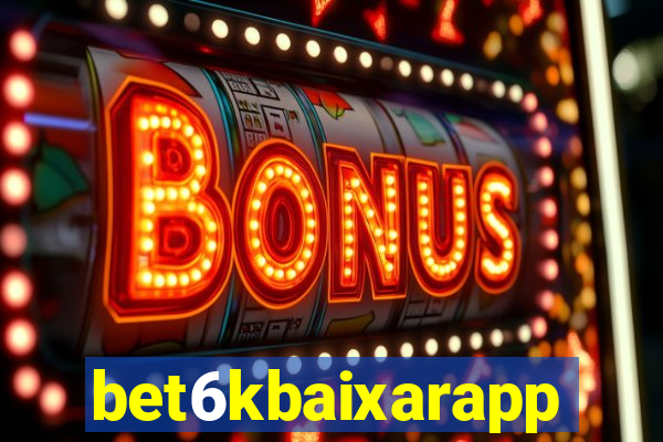 bet6kbaixarapp