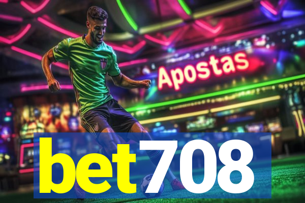 bet708
