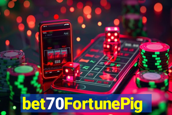 bet70FortunePig