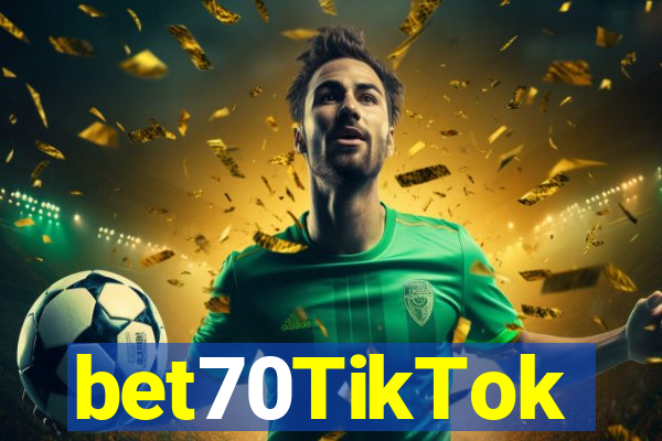 bet70TikTok