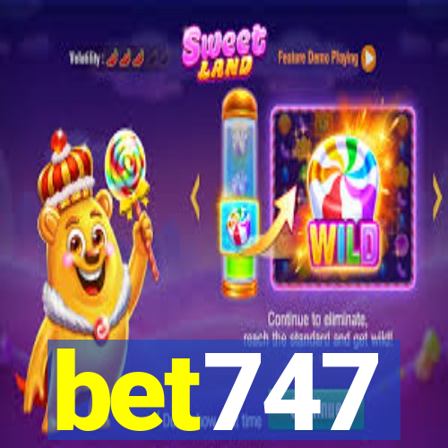 bet747