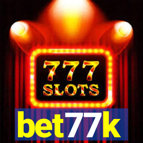 bet77k